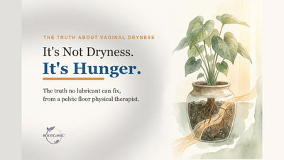 Why Am I Dry Down There? The Truth About Vaginal Dryness After Menopause