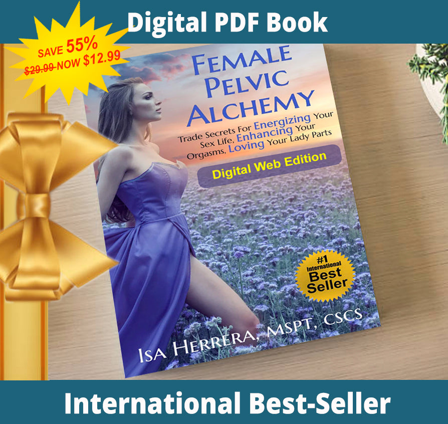 Female Pelvic Alchemy Digital Book: Take Back Your Pelvic Power, Fix the Leaks & Finally Understand Your Pelvic Floor